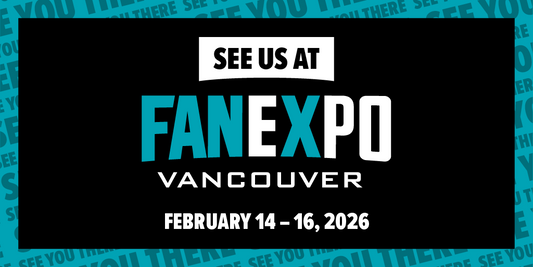 We’re Exhibiting at Fan Expo Vancouver – Booth 138 🎉