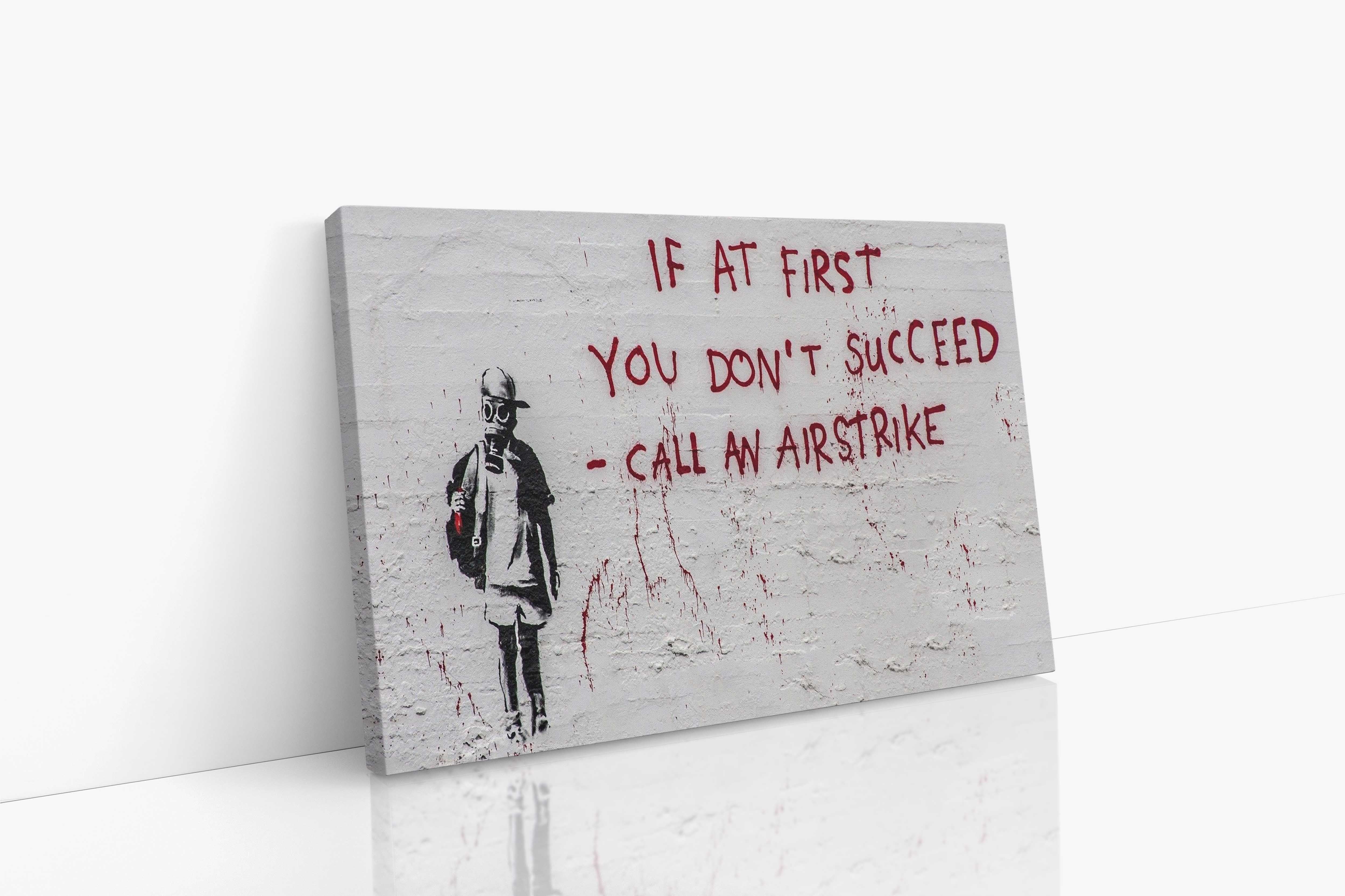 If At First You Don’t Succeed – Call an Airstrike